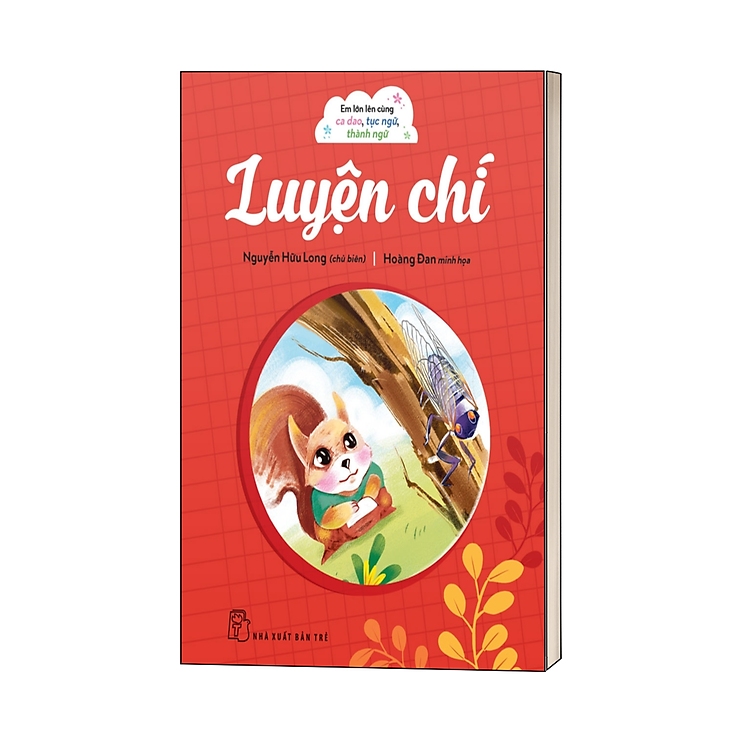 Em lớn lên cùng ca dao, tục ngữ, thành ngữ - Luyện chí - Ảnh 2