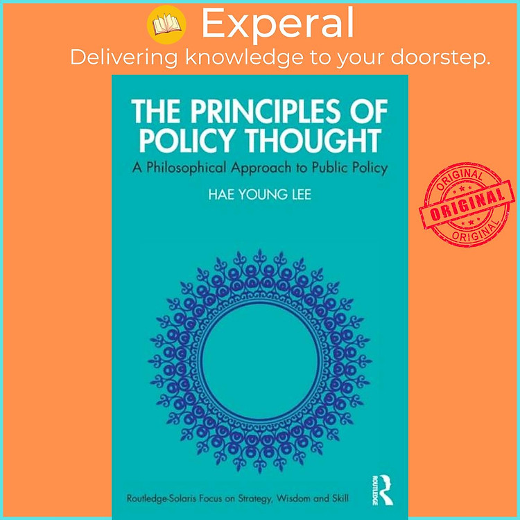 Sách - The Principles of Policy Thought - A Philosophical Approach to Public Po by Hae Young Lee (UK edition, paperback)