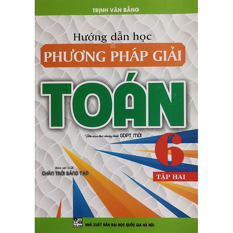 Hướng Dẫn Học & Phương Pháp Giải Toán 6 (SGK Chân Trời Sáng Tạo) – Lớp 6 tập 2