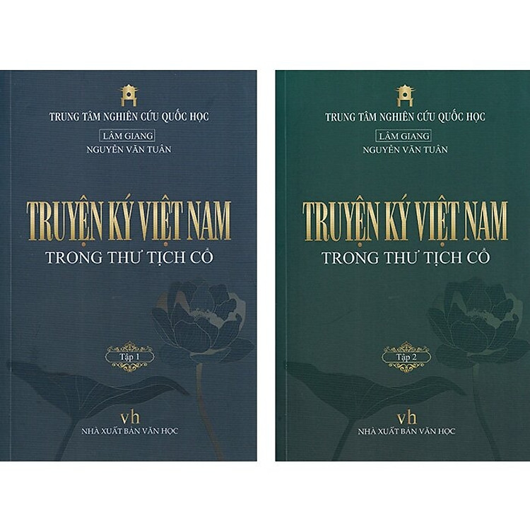 Truyện Ký Việt Nam Trong Thư Tịch Cổ (Bộ 2 tập) - Lâm Giang - Nguyễn Văn Tuấn (Trung tâm Nghiên cứu Quốc Học)