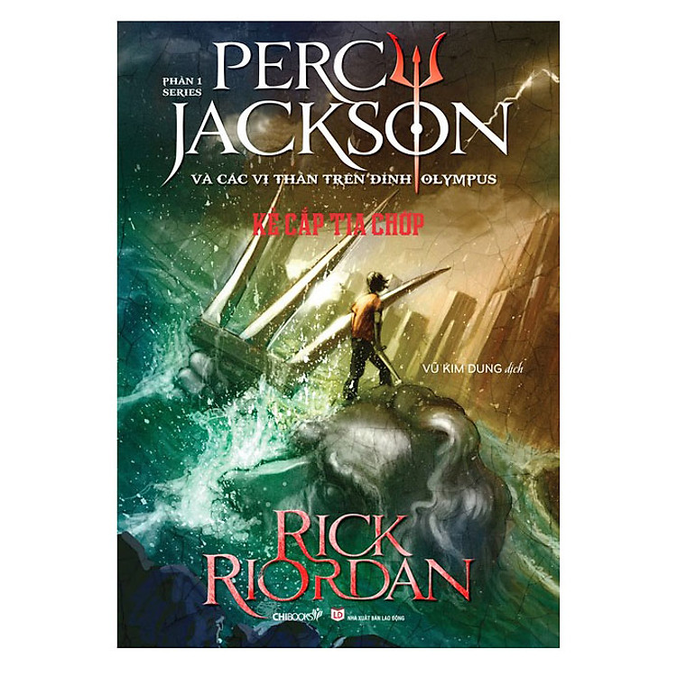 Sách Series Percy Jackson Và Các Vị Thần Trên Đỉnh Olympus Phần 1 - Kẻ Cắp Tia Chớp (Tái Bản 2018)