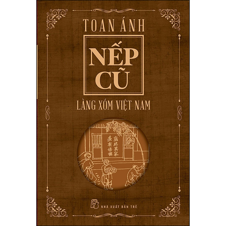 Nếp Cũ – Làng Xóm Việt Nam