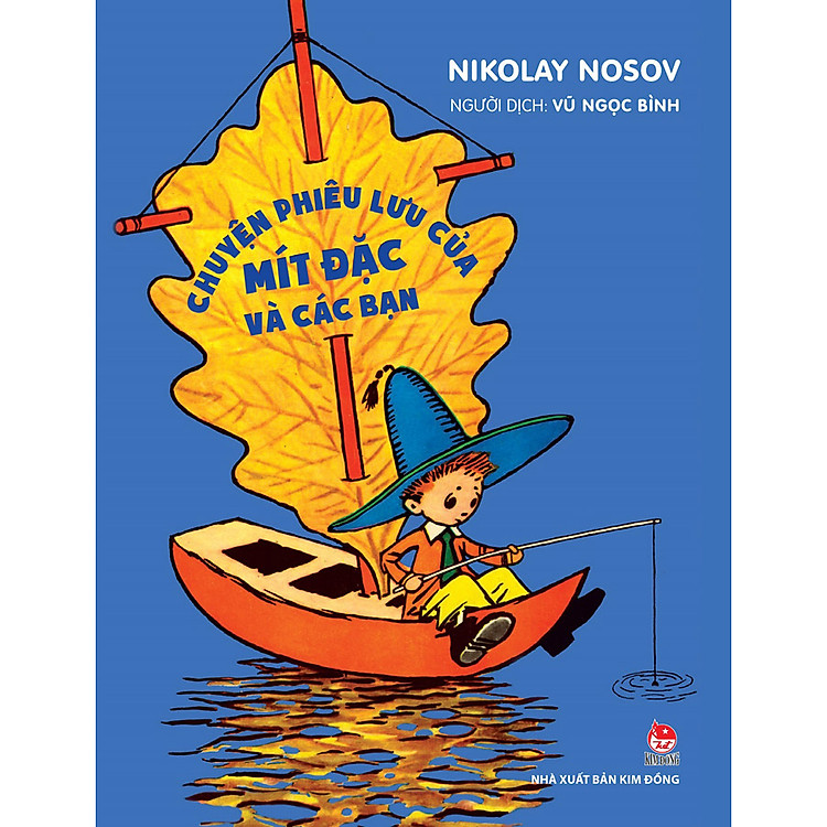 Chuyện Phiêu Lưu Của Mít Đặc Và Các Bạn (Tái Bản 2021)