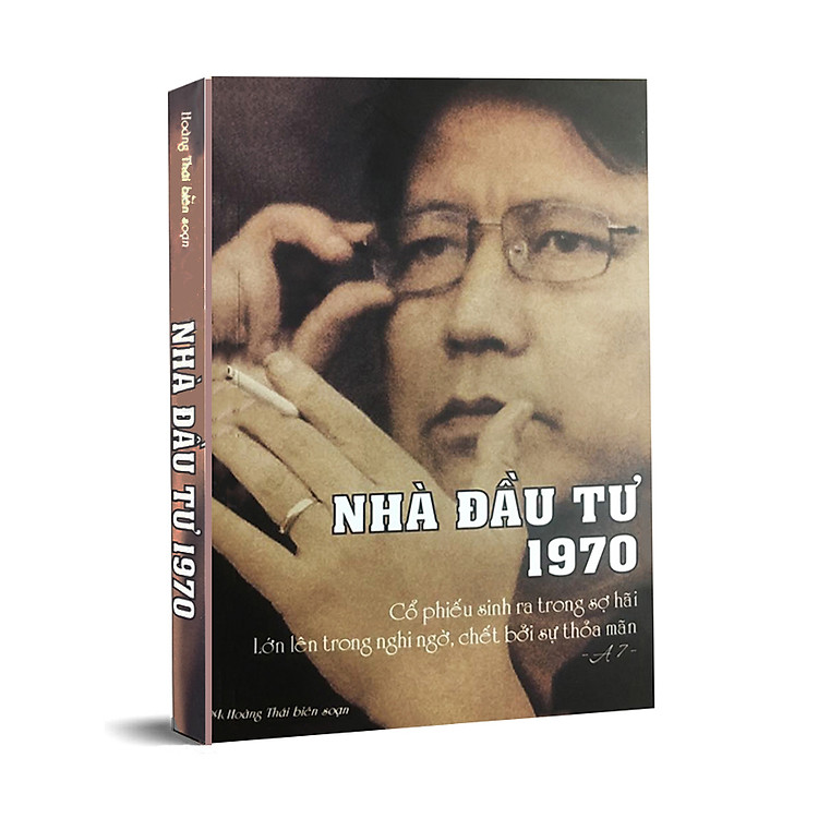 Nhà Đầu Tư 1970 - Thực Chiến Đầu Tư Thị Trường Tài Chính Chứng Khoán Việt Nam
