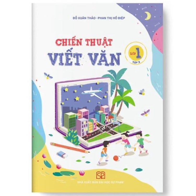 Chiến Thuật Viết Văn Lớp 1 Tập 2