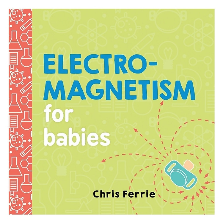 Electromagnetism For Babies: Baby University