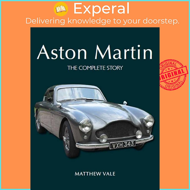 Sách - Aston Martin - The Complete Story by Matthew Vale (UK edition, hardcover)