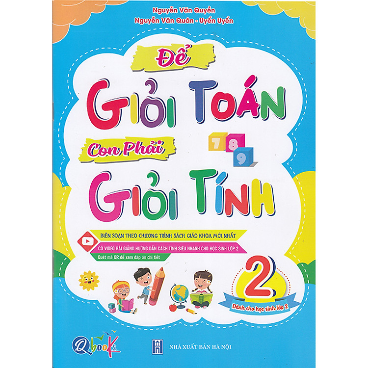 Để Giỏi Tính Con Phải Giỏi Toán 2 (Biên Soạn Theo Chương Trình Sgk Mới)