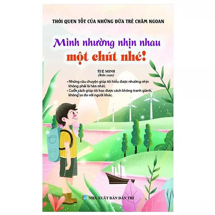 Thói Quen Tốt Của Những Đứa Trẻ Chăm Ngoan – Mình Nhường Nhịn Nhau Một Chút Nhé!