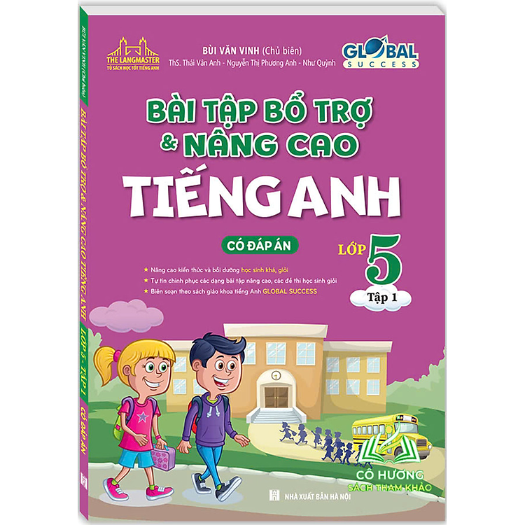 GLOBAL SUCCESS Bài Tập Bổ Trợ Và Nâng Cao Tiếng Anh Lớp 5 (Tập 1)