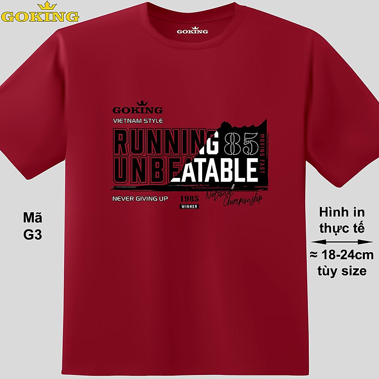 RUNNING UNBREATABLE, mã G3. Trở nên cá tính và ấn tượng cùng chiếc áo phông Goking cho nam nữ trẻ em. Áo phông hàng hiệu cho cặp đôi, gia đình, đội nhóm