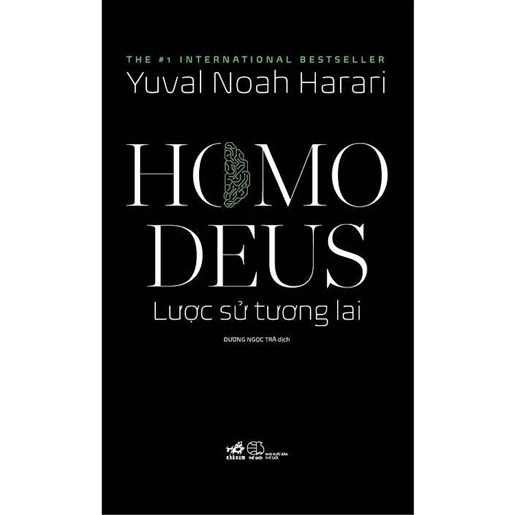 Homo Deus Lược sử tương lai (Yuval Noah Harari) - Bản Quyền