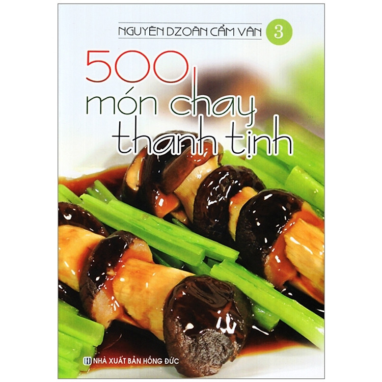 500 Món Chay Thanh Tịnh – Tập 3