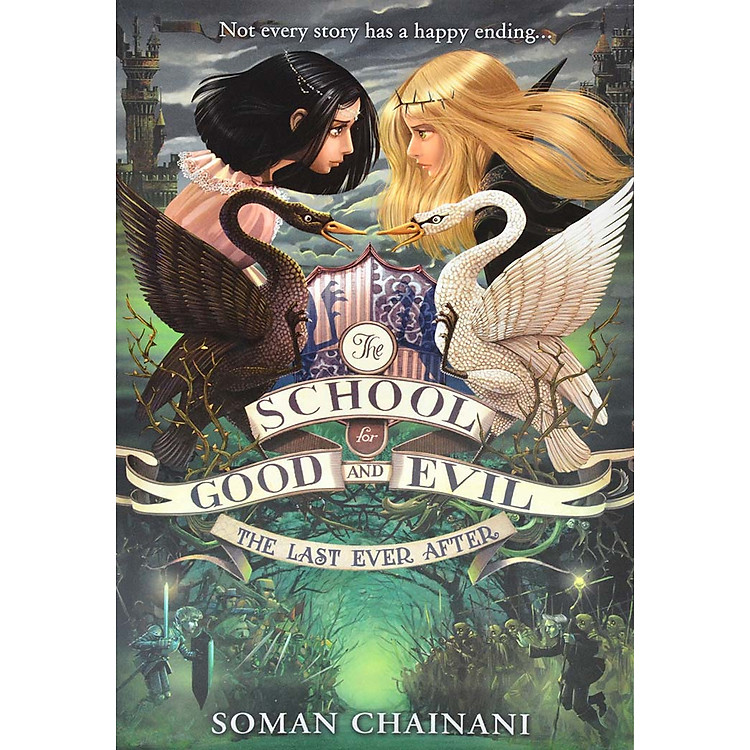 Tiểu thuyết Fantasy tiếng Anh: The School For Good And Evil tập 3 — The Last Ever After