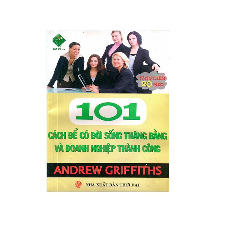 101 Cách Thăng Bằng Đời Sống và Doanh Nghiệp