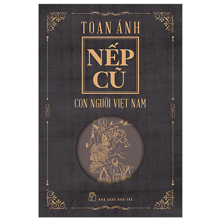 Nếp Cũ - Con Người Việt Nam