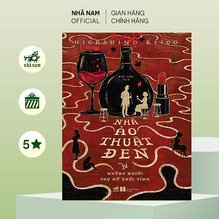 Sách - Nhà ảo thuật đen và những người phụ nữ thức tỉnh (Higashino Keigo) (Nhã Nam Official)