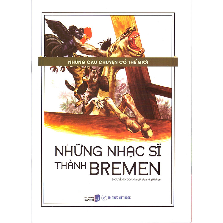 Những câu chuyện cổ thế giới - Những nhạc sĩ thành Bremen