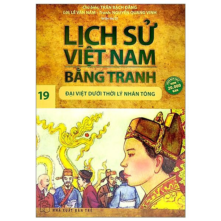 Lịch Sử Việt Nam Bằng Tranh – Tập 19 – Đại Việt Dưới Thời Lý Nhân Tông
