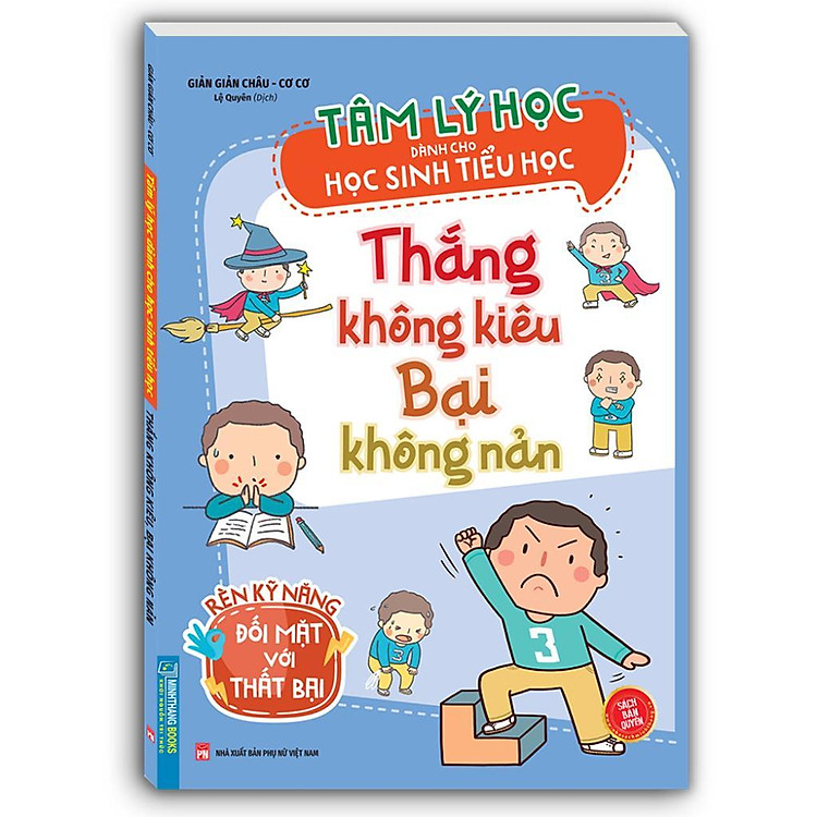 Mua tại Newshop: Tâm Lý Học Dành Cho Học Sinh Tiểu Học – Thắng Không Kiêu Bại Không Nản
