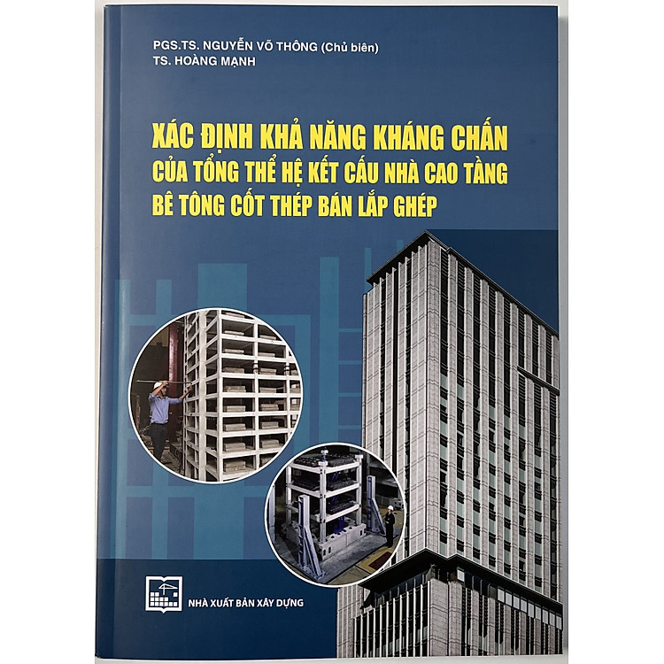 Xác Định Khả Năng Kháng Chấn Của Tổng Thể Hệ Kết Cấu Nhà Cao Tầng Bê Tông Cốt Thép Bán Lắp Ghép