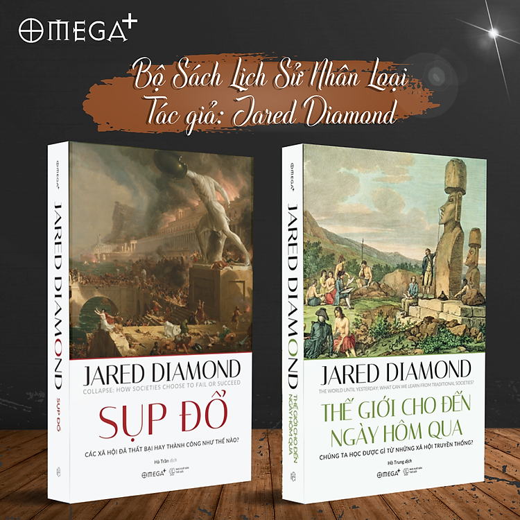 2Q Jared Diamond: Sụp Đổ + Thế Giới Cho Đến Ngày Hôm Qua