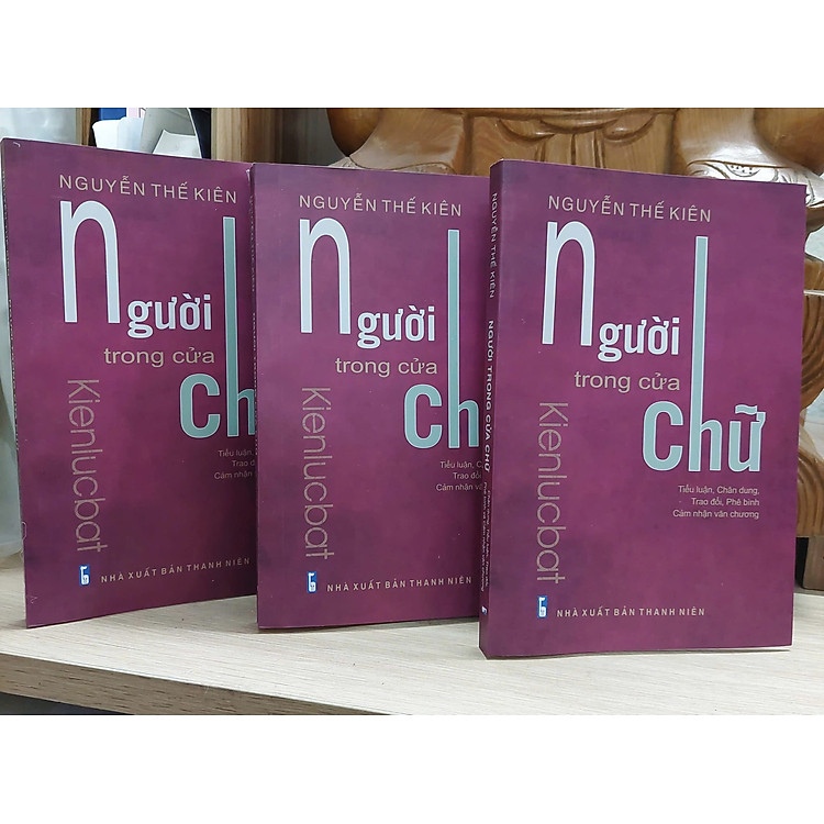 NGƯỜI TRONG CỬA CHỮ – NGUYỄN THẾ KIÊN