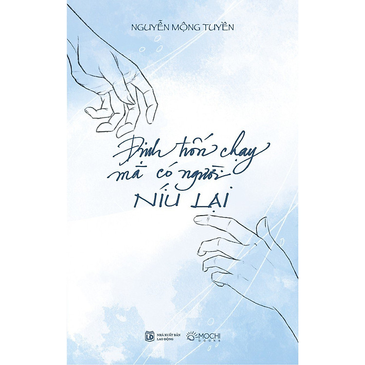 Định Trốn Chạy Mà Có Người Níu Lại