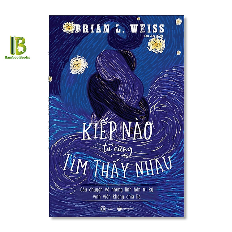Kiếp Nào Ta Cũng Tìm Thấy Nhau - Ảnh 2