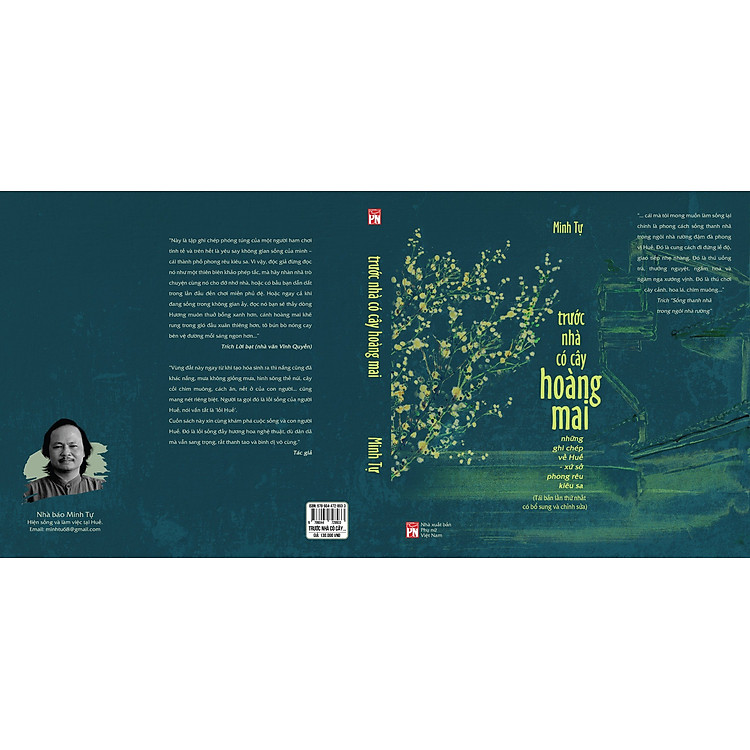 TRƯỚC NHÀ CÓ CÂY HOÀNG MAI: Những ghi chép về Huế - xứ sở phong rêu kiêu sa - Minh Tự - NXB Phụ nữ Việt Nam