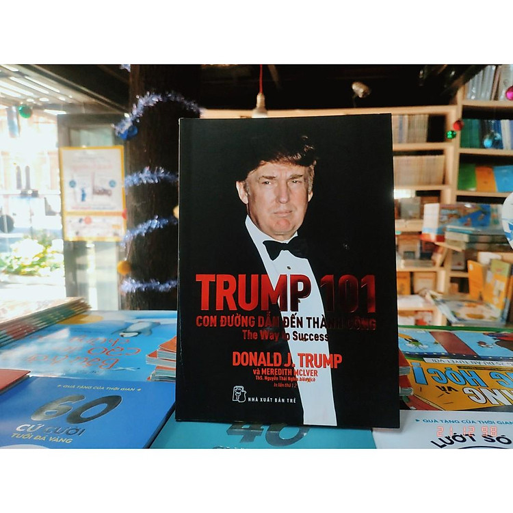 Trump 101 Con Đường Dẫn Đến Thành Công - Ảnh 3