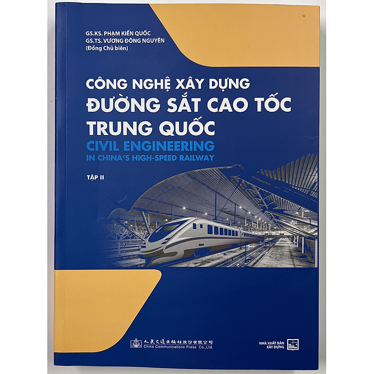 Công Nghệ Xây Dựng Đường Sắt Cao Tốc Trung Quốc (Tập 2)