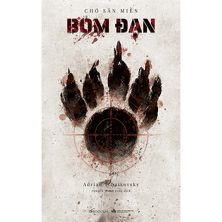 Chó Săn Miền Bom Đạn – Tiểu thuyết hành động giả tưởng kịch tính & đầy nhân văn