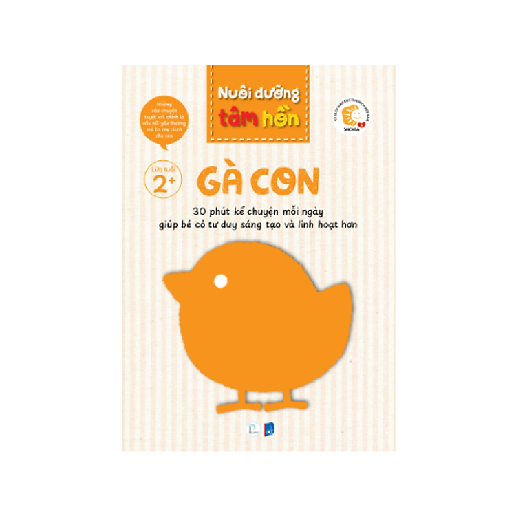 Sách Nuôi dưỡng tâm hồn - Bộ Gà Con (Lứa tuổi 2+)