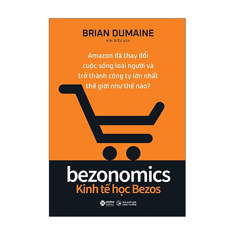 Bezonomics - Kinh Tế Học Bezos - Ảnh 2
