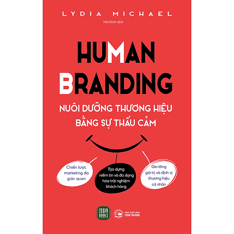 Human Branding – Nuôi Dưỡng Thương Hiệu Bằng Sự Thấu Cảm