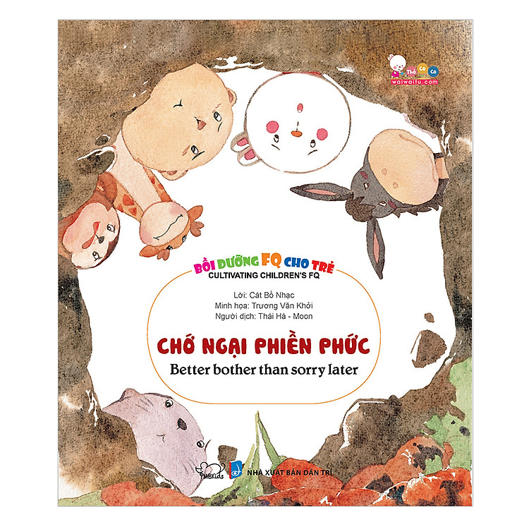 Sách Bồi Dưỡng FQ Cho Trẻ - Chớ Ngại Phiền Phức