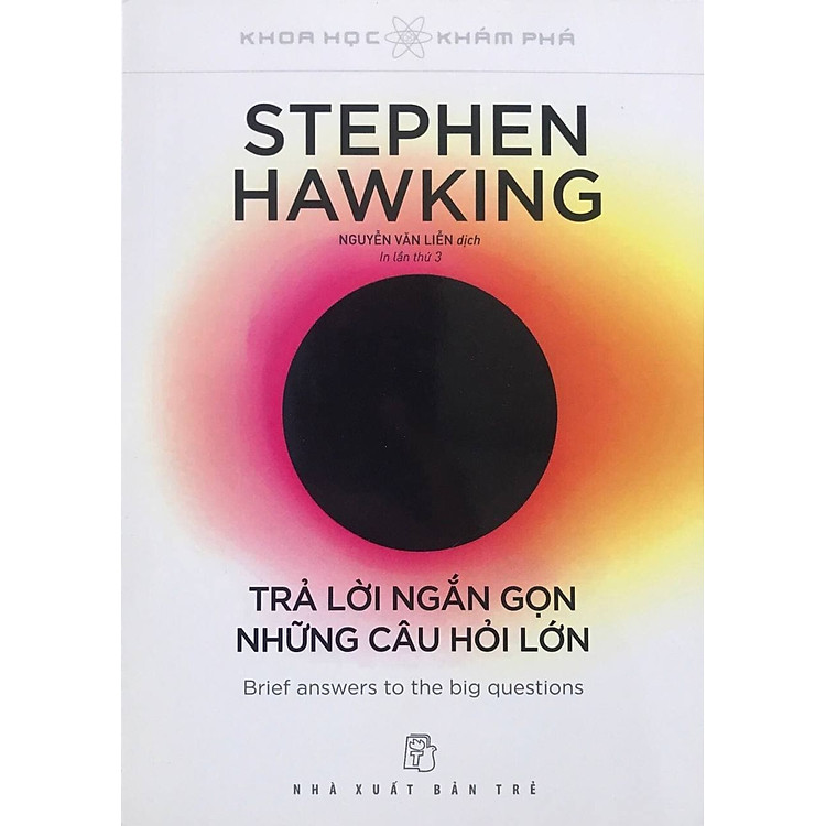 Stephen Hawking – Trả Lời Ngắn Gọn Những Câu Hỏi Lớn