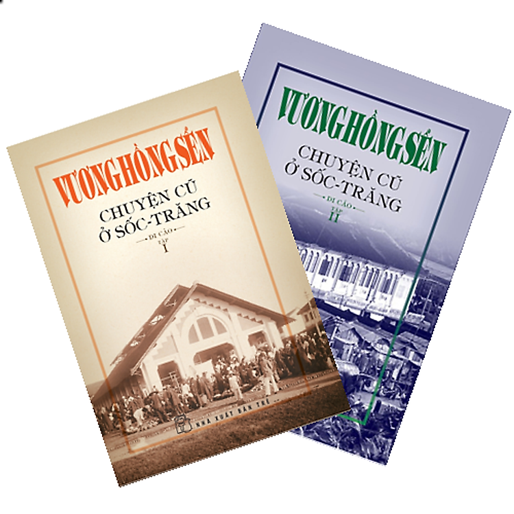 Vương Hồng Sển – Chuyện Cũ Ở Sốc-Trăng – Di Cảo (Tập 1 và 2)