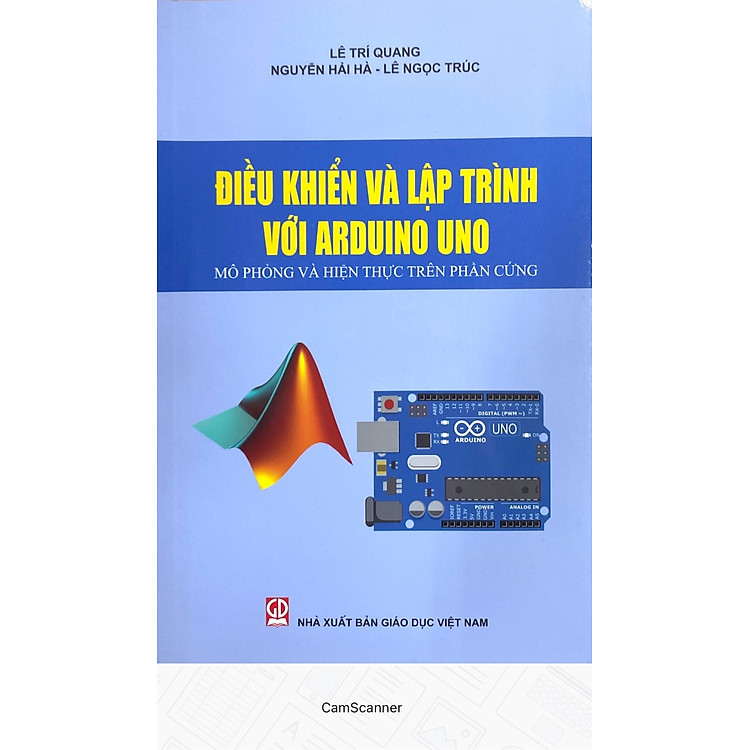 Điều khiển và lập trình với Arduino Uno - Mô phỏng và thực hiện trên phần cứng.