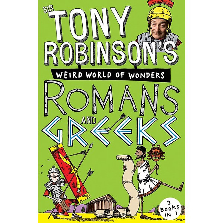 Sách Sir Tony Robinson's Weird World of Wonders: Romans and Greeks