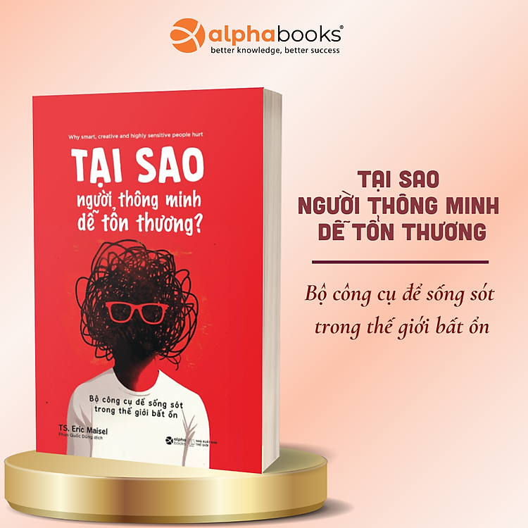 Tại Sao Người Thông Minh Dễ Tổn Thương – Bộ Công Cụ Để Sống Sót Trong Thế Giới Bất Ổn