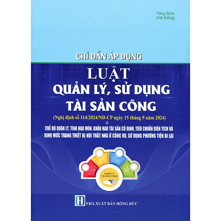 Sách Luật Quản Lý, Sử Dụng Tài Sản Công – Luật Quản Lý, Sử Dụng Tài Sản Nhà Nước Và Các Văn Bản Về Trưng Mua, Trưng Dụng Tài Sản