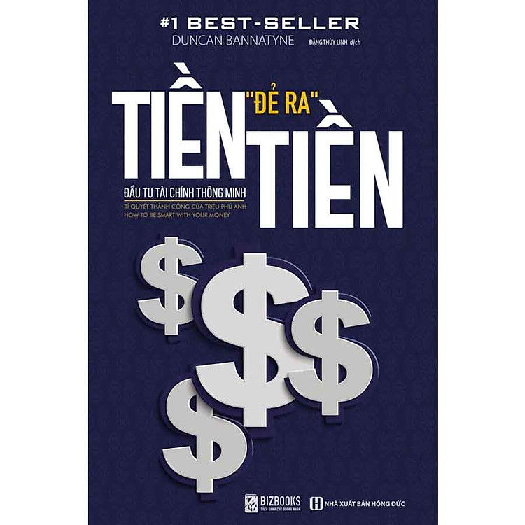 Tiền “Đẻ Ra” Tiền – Đầu Tư Tài Chính Thông Minh (Tái bản năm 2025)