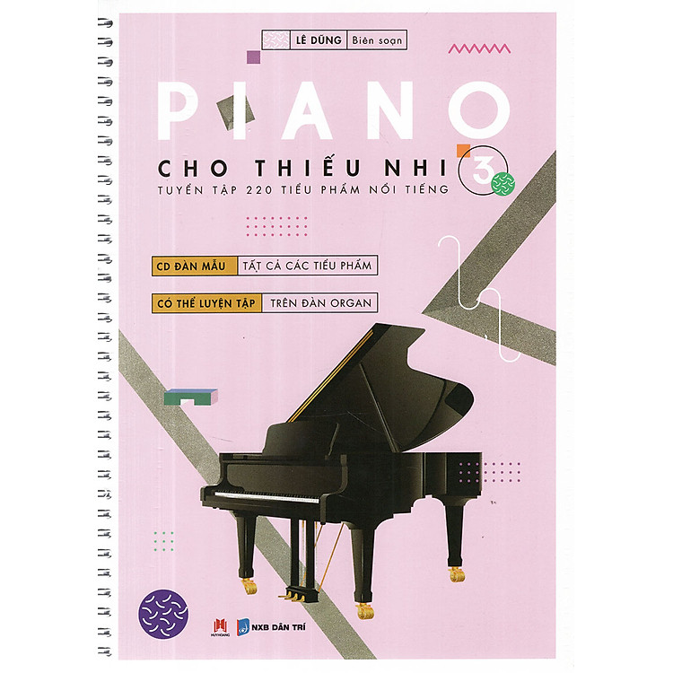 Piano Cho Thiếu Nhi – Tuyển Tập 220 Tiểu Phẩm Nổi Tiếng – Phần 3