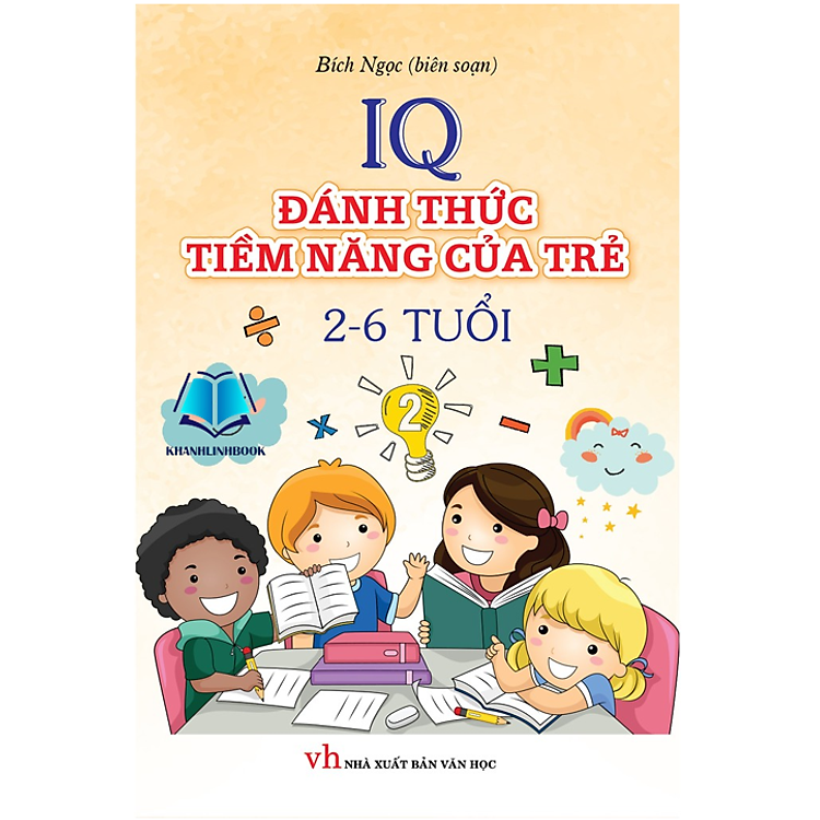 IQ Đánh Thức Tiềm Năng Của Trẻ (2 Đến 6 Tuổi) Tập 2