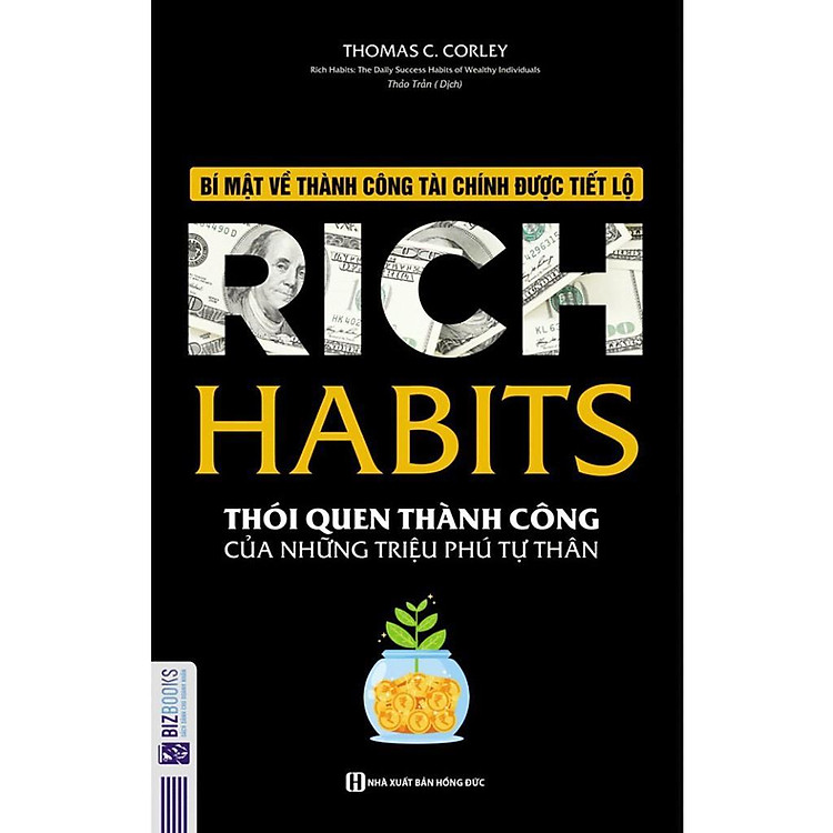 Rich Habits – Thói Quen Thành Công Của Những Triệu Phú Tự Thân