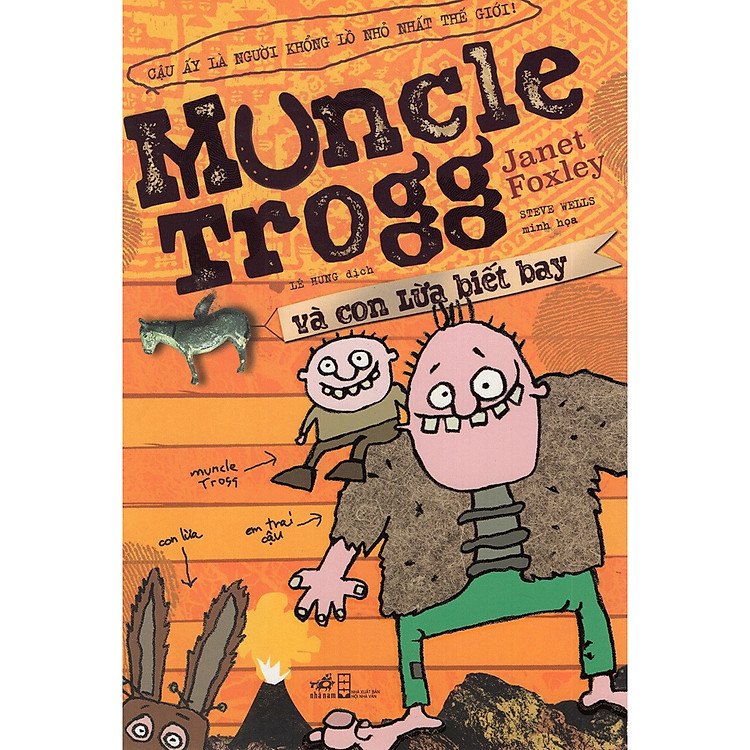 Cuốn sách tuyệt vời – hài hước, gay cấn: Muncle Trogg và con lừa biết bay