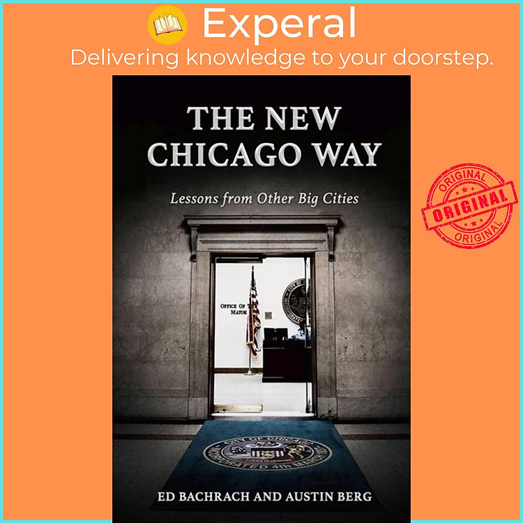 Sách - The New Chicago Way - Lessons from Other Big Cities by Edgar H. Bachrach (UK edition, paperback)