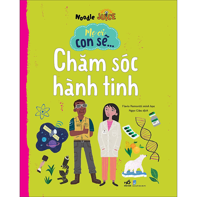 Mẹ ơi con sẽ… Chăm sóc hành tinh